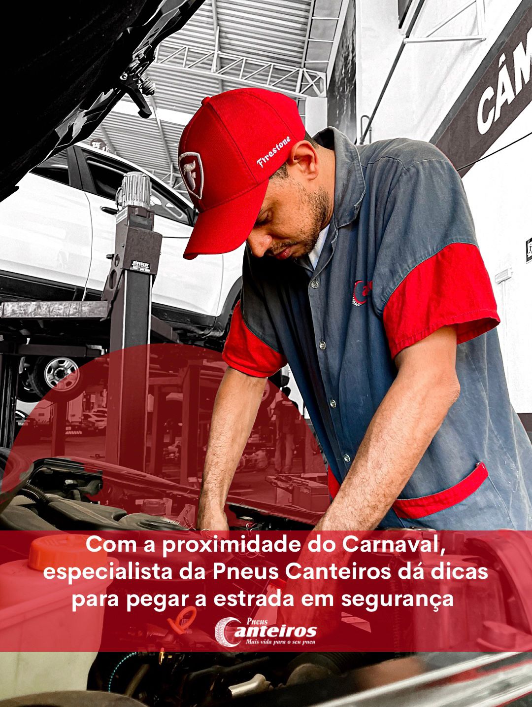 Com a proximidade do Carnaval, especialista da Pneus Canteiros dá dicas para pegar a estrada em segurança