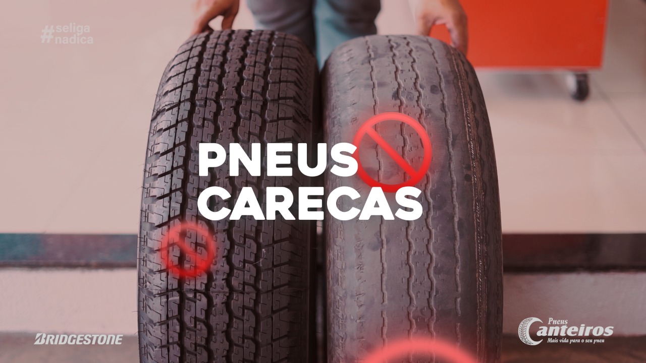 Dirigir com pneus carecas aumenta consumo de combustível e o risco de acidente